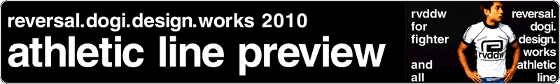 reversal.dogi.design.works 2010 athletic line preview