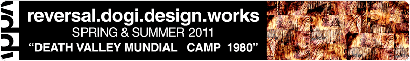 reversal.dogi.design.works SPRING&SUMMER 2011
